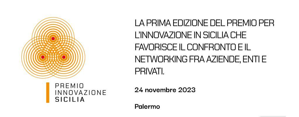 Nasce il Premio Innovazione Sicilia, "Valorizziamo progetti e idee": come partecipare alle selezioni