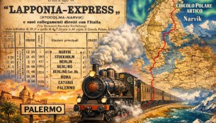 Altro che Orient Express: sai che da Palermo partiva un treno fino al Circolo Polare Artico?